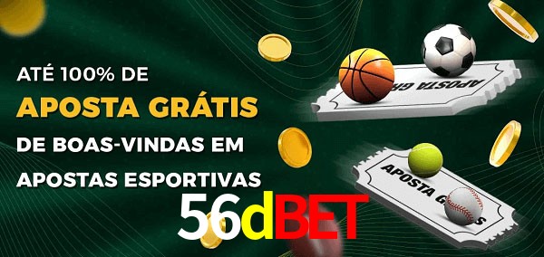 56dbet Ate 100% de Aposta Gratis