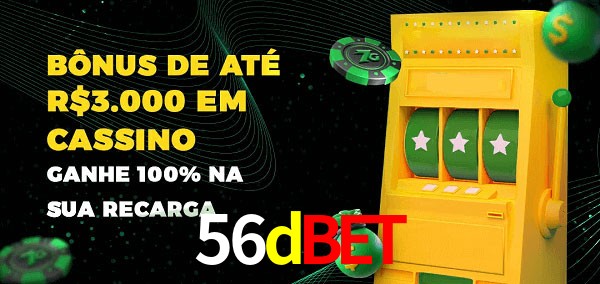 56dbet melhor bônus de depósito